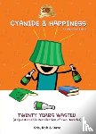 Wilson, Kris, DenBleyker, Rob, McElfatrick, Dave - Cyanide & Happiness: Twenty Years Wasted