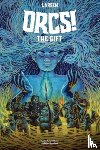 Larsen, Christine - ORCS!: The Gift