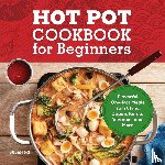 Ng, Susan - Hot Pot Cookbook for Beginners
