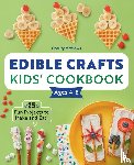 Mathews, Charity - Edible Crafts Kids' Cookbook Ages 4-8