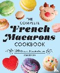 Wong, Natalie - The Complete French Macarons Cookbook