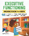 Grand, Sharon - Executive Functioning Workbook for Kids
