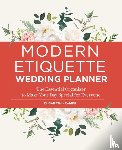 Kramer, Elisabeth - Modern Etiquette Wedding Planner