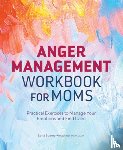 Suarez-Angelino, Lena - Anger Management Workbook for Moms