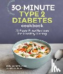 de Santis, Andy, Anderson, Michelle - 30-Minute Type 2 Diabetes Cookbook