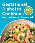 Kirchner, Ranelle - Gestational Diabetes Cookbook for the Newly Diagnosed