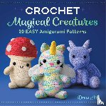 Hill, Drew - Crochet Magical Creatures