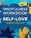 Black, Joel - Black, J: Mindfulness Workbook for Self-Love