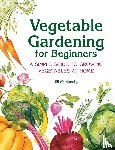 McSheehy, Jill - Vegetable Gardening for Beginners