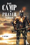Sager, J Alan - Boot Camp For The Prayer Warrior