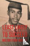 Wright, Milton Ford - Least Likely to Succeed