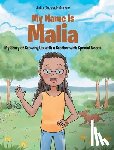 Gressel-Murray, Julia - My Name Is Malia My Story of Growing Up with a Brother With Special Needs