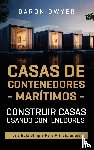 Dwyer, Daron - Casas de contenedores maritimos