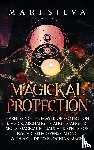 Silva, Mari - Magickal Protection