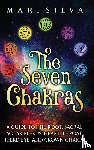 Silva, Mari - The Seven Chakras