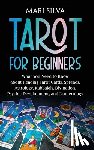 Silva, Mari - Tarot for Beginners
