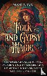 Silva, Mari - Folk and Gypsy Magic