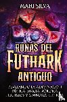 Silva, Mari - Runas del Futhark Antiguo