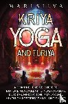 Silva, Mari - Kriya Yoga and Turiya