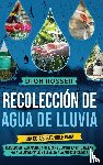 Rosser, Dion - Recolección de agua de lluvia