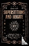 Silva, Mari - Superstitions and Hekate