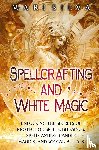 Silva, Mari - Spellcrafting and White Magic