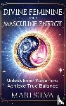 Silva, Mari - Divine Feminine and Masculine Energy