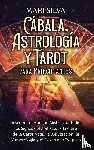 Silva, Mari - Cábala, astrología y tarot para principiantes