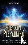 Silva, Mari - Espiritualidad pleyadiana
