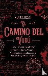 Silva, Mari - Silva, M: Camino del vudú