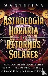 Silva, Mari - Astrología horaria y retornos solares