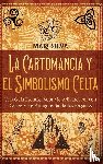 Silva, Mari - La cartomancia y el simbolismo celta