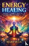 Silva, Mari - Energy Healing