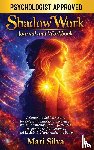 Silva, Mari - Shadow Work Journal and Workbook