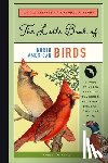 Farley, Christin - The Little Book of North American Birds