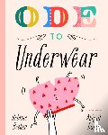 Becker, Helaine - Ode to Underwear