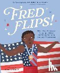 Richard, Frederick - Fred Flips