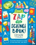Lee, Riley - Zap This Science Book!: A Daring Lab Journal with 45 Activities