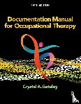 Gateley, Crystal - Documentation Manual for Occupational Therapy