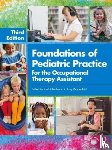  - Foundations of Pediatric Practice for the Occupational Therapy Assistant