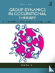 Cole, Marilyn B. - Group Dynamics in Occupational Therapy
