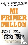 Godefroy, Christian, Poissant, Charles Albert - Mi Primer Millon
