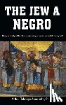 Abernethy, Ph D Arthur Talmage, Abernethy, Arthur Talmage - The Jew a Negro