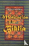 Kaplan, Aryeh - Meditacion y la Biblia/ Meditation and the Bible (Spanish Edition)