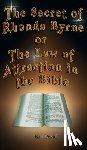 David, Ben - The Secret of Rhonda Byrne or the Law of Attraction in the Bible