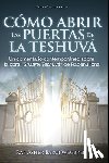 Rab Asher Baruj Wegbreit, Rabenu Iona - Como Abrir las Puertas de la Teshuva