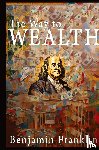 Franklin, Benjamin - The Way to Wealth