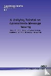 Feng, Oliver Y., Venkataramanan, Ramji, Rush, Cynthia, Samworth, Richard J. - A Unifying Tutorial on Approximate Message Passing