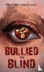 Gargiulo, Joseph - Bullied and Blind