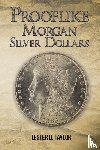 Taylor, Lester D. - Prooflike Morgan Silver Dollars